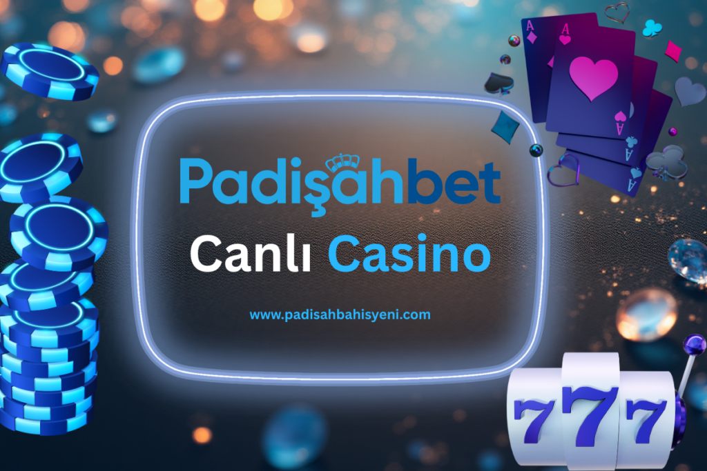 Padişah Canlı Casino